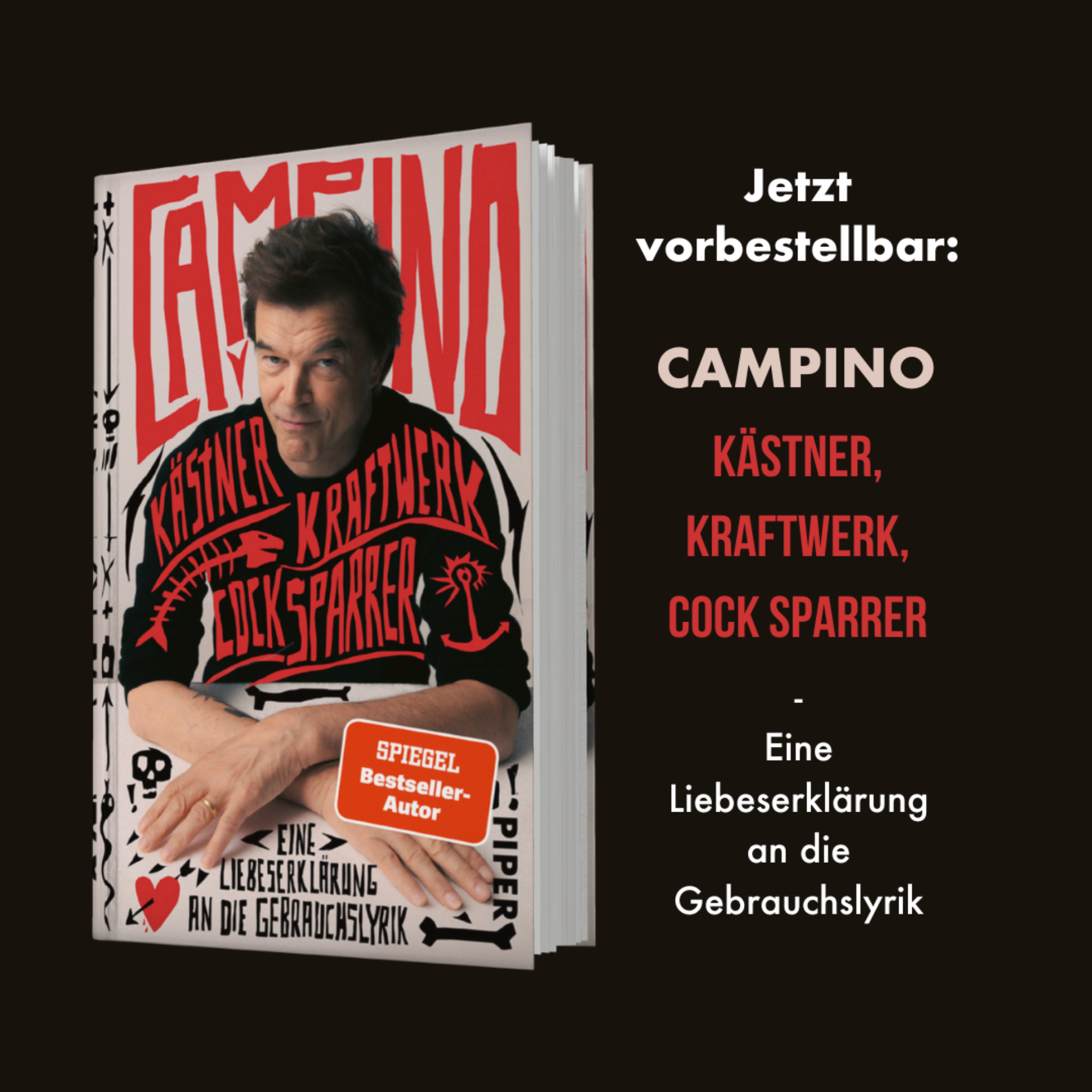 Neues Buch von Campino: "Kästner, Kraftwerk, Cock Sparrer. Eine Liebeserklärung an die Gebrauchslyrik" erscheint am 24.10.2024